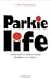 Parkie Life by Colin Templeman Parkie Life by Colin Templeman