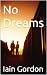 No Dreams