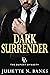 Dark Surrender (The Dufort Dynasty #5)