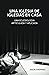 Una iglesia de Iglesias en Casa: Una eclesiología articulada y aplicada (Spanish Edition)