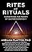 Rites and Rituals by Ahriana  Platten