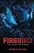 FIREBIRD: The Story of Roman (Hardcover)
