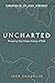 Uncharted: Navigating Your Unique Journey of Faith