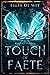 Touch of Faete (Bradaís Pledge #1)