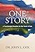 The One Story: A Psychologist Reaches for the Heart of God