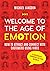 Welcome to the Age of Emotion - How to attract and connect with customers using video. A videography handbook for your business