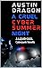 A Cruel Cyber Summer Night ...