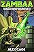 Zambaa: Masks and Gauntlets (Zambaa Superhero Series Book 1)