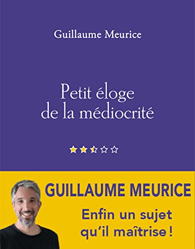 Petit éloge de la médiocrité (Paperback)