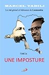 Le roi de Lumumba :: Tome 2a: UNE IMPOSTURE (French Edition)