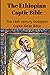 The Ethiopian Coptic bible: The 18th century Ethiopian Coptic Ge'ez Bible. Oldest and most complete bible in the world. Oldest bible in English