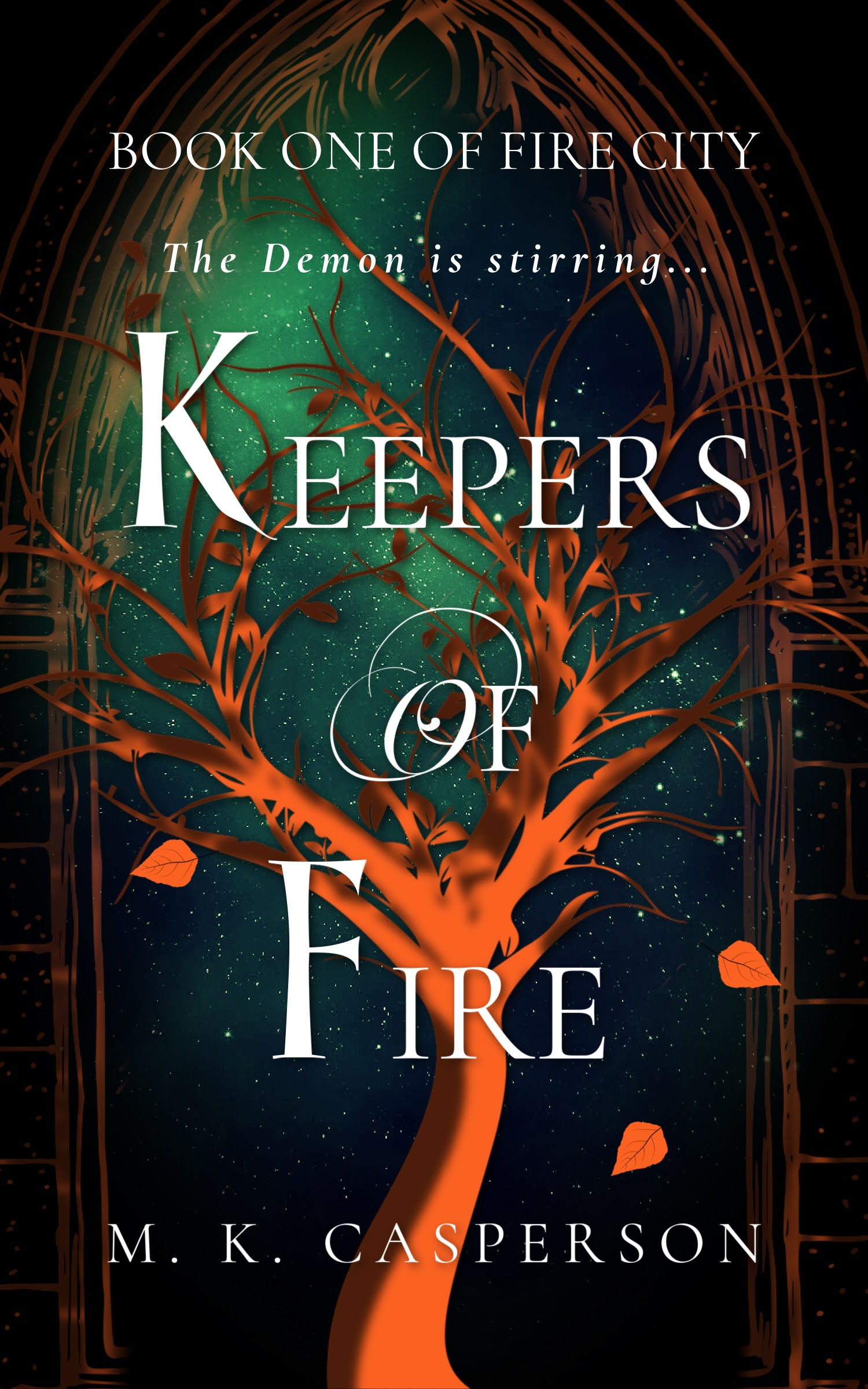 Keepers of Fire (Fire City Book 1)