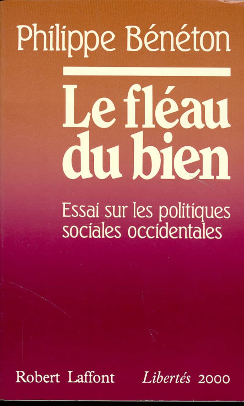 Le Fléau du bien