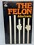 The felon (A Spectrum book)