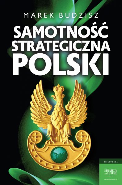 Samotność strategiczna Polski