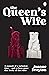 The Queen's Wife