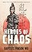 Heroes of Chaos (The Three ...