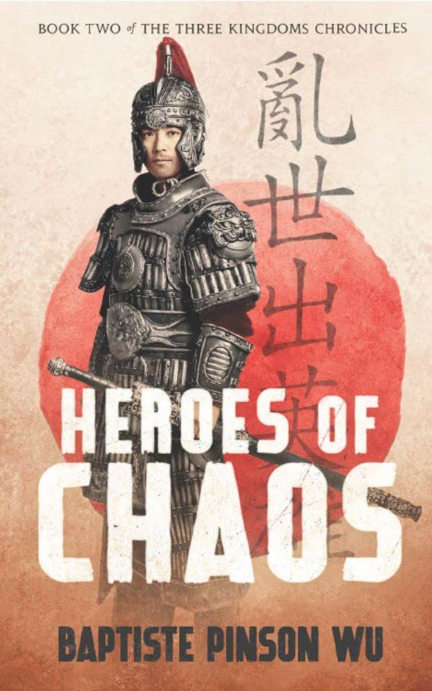 Heroes of Chaos (The Three Kingdoms Chronicles, #2)
