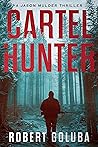 Cartel Hunter: An...