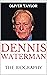 Dennis Waterman: The Biography
