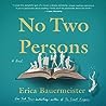 No Two Persons by Erica Bauermeister