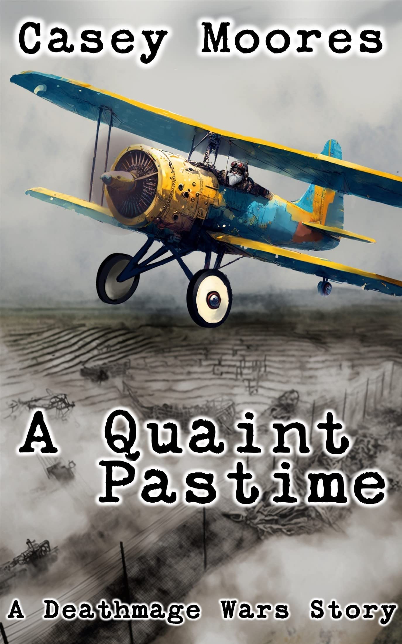 A Quaint Pastime: A Deathmage Wars Story (Kindle Edition)