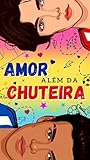 Amor além da chuteira