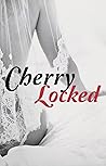 Cherry Locked