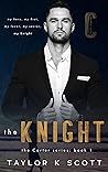 The Knight: The Carter Series - Book 1