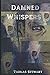 Damned Whispers