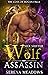 Her Shifter Wolf Assassin (...