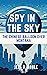 Spy in the Sky by Jeff D. Noble