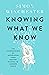 Knowing What We Know: The Transmission of Knowledge: From Ancient Wisdom to Modern Magic