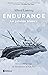 Endurance. La prisión blanca: El legendario viaje de Shackleton al Polo Sur