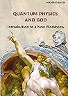 Quantum Physics a...