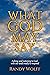 What God May Say by Randy Wolff