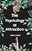 The psychology of attractio...
