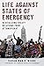 Life against States of Emergency by Sarah Marie Wiebe