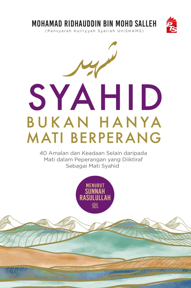 Syahid Bukan Hanya Mati Berperang (Paperback)