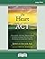 The Heart of ACT: Developing a Flexible, Process-Based, and Client-Centered Practice Using Acceptance and Commitment Therapy