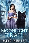 Moonlight Trail by Miyo Hunter
