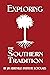Exploring the Southern Tradition