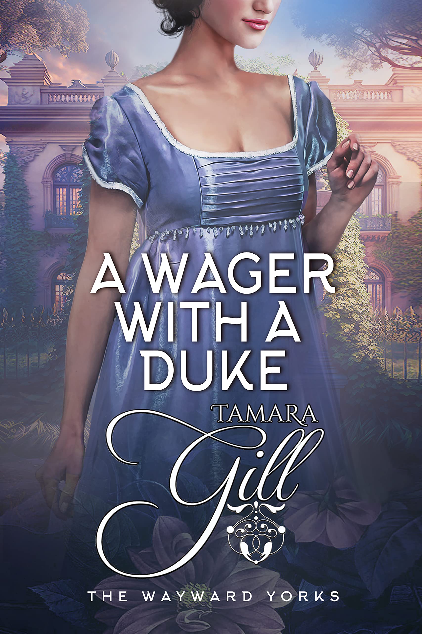 A Wager with a Duke (The Wayward Yorks, #1)