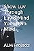 Show Luv Through Luv & Mind Your Own Mind by ALM PROJECTS