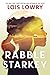 Rabble Starkey: The Two-Time Newbery Medalist's Powerful Story About Chosen Family and Home