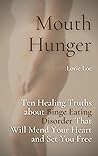 Mouth Hunger: Ten...