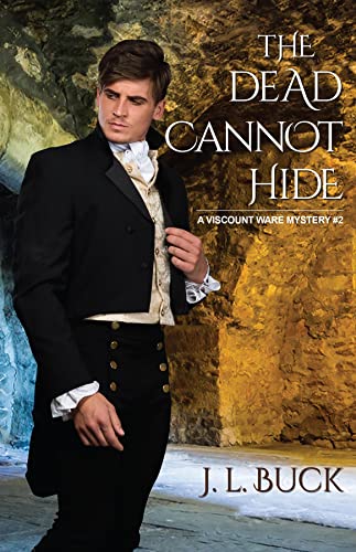 The Dead Cannot Hide (Viscount Ware Mystery #2)