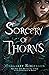 Sorcery of Thorns by Margaret  Rogerson