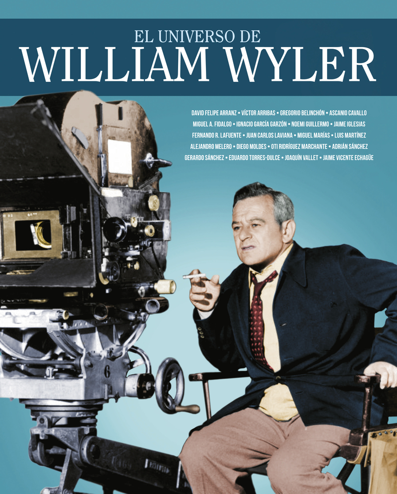 El universo de William Wyler (Hardcover)