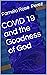 COVID 19 and the Goodness o...